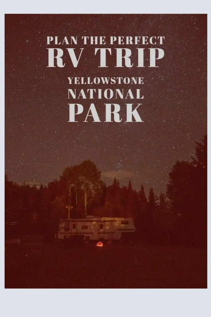 RV trip to Yellowstone
