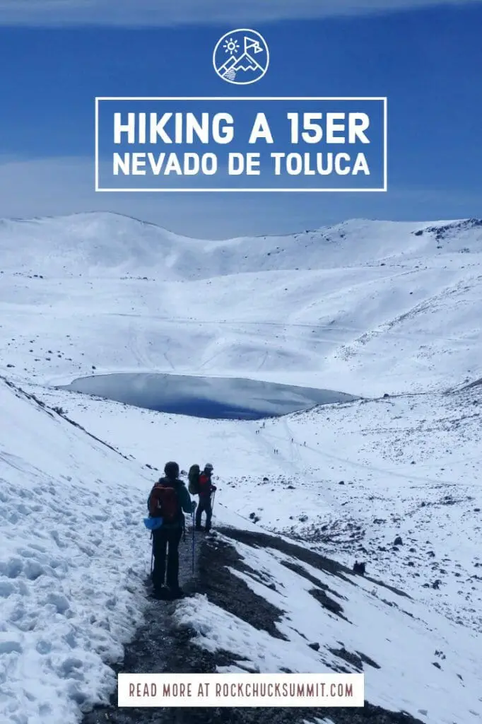 Nevado de Toluca - Xinantecatl 15,354 foot mountain