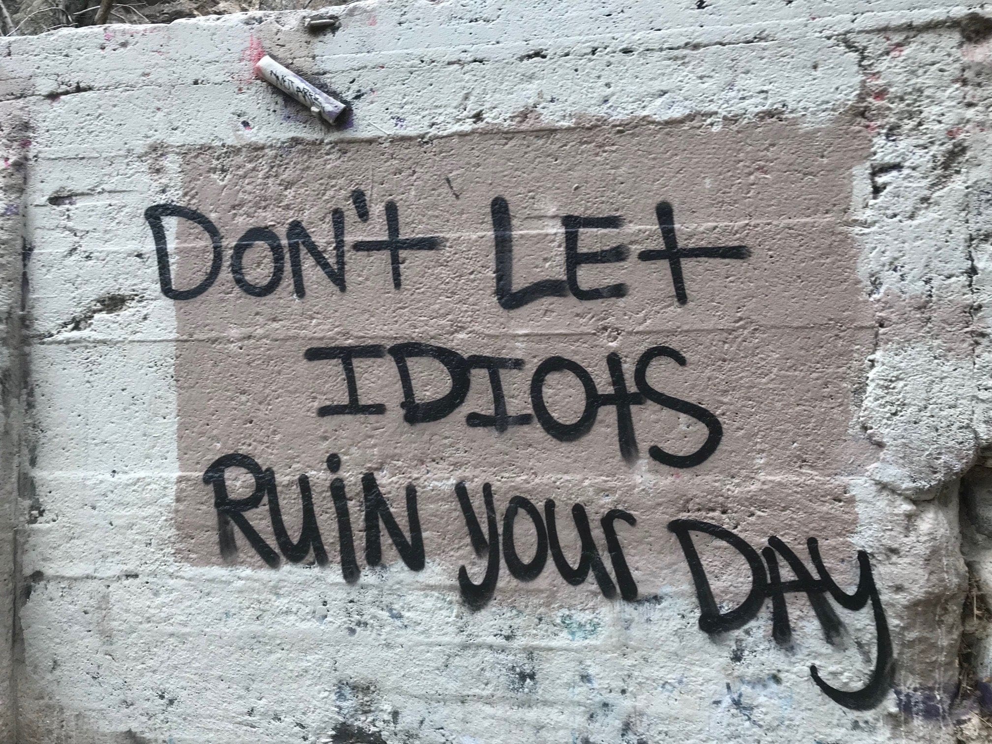 eaton canyon "don't let idiots ruin your day"