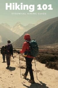 Hiking 101 - Beginners Hiking Guide